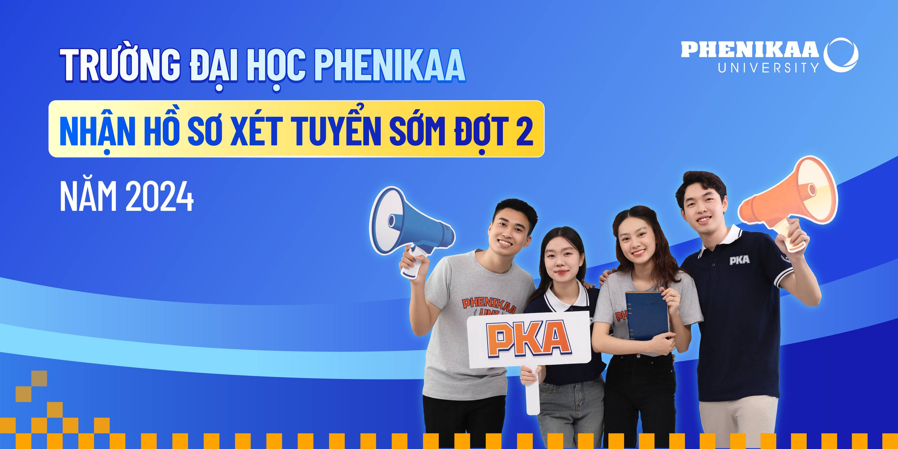 PHENIKAA - UNI NHẬN HỒ SƠ XÉT TUYỂN SỚM (ĐỢT 2)