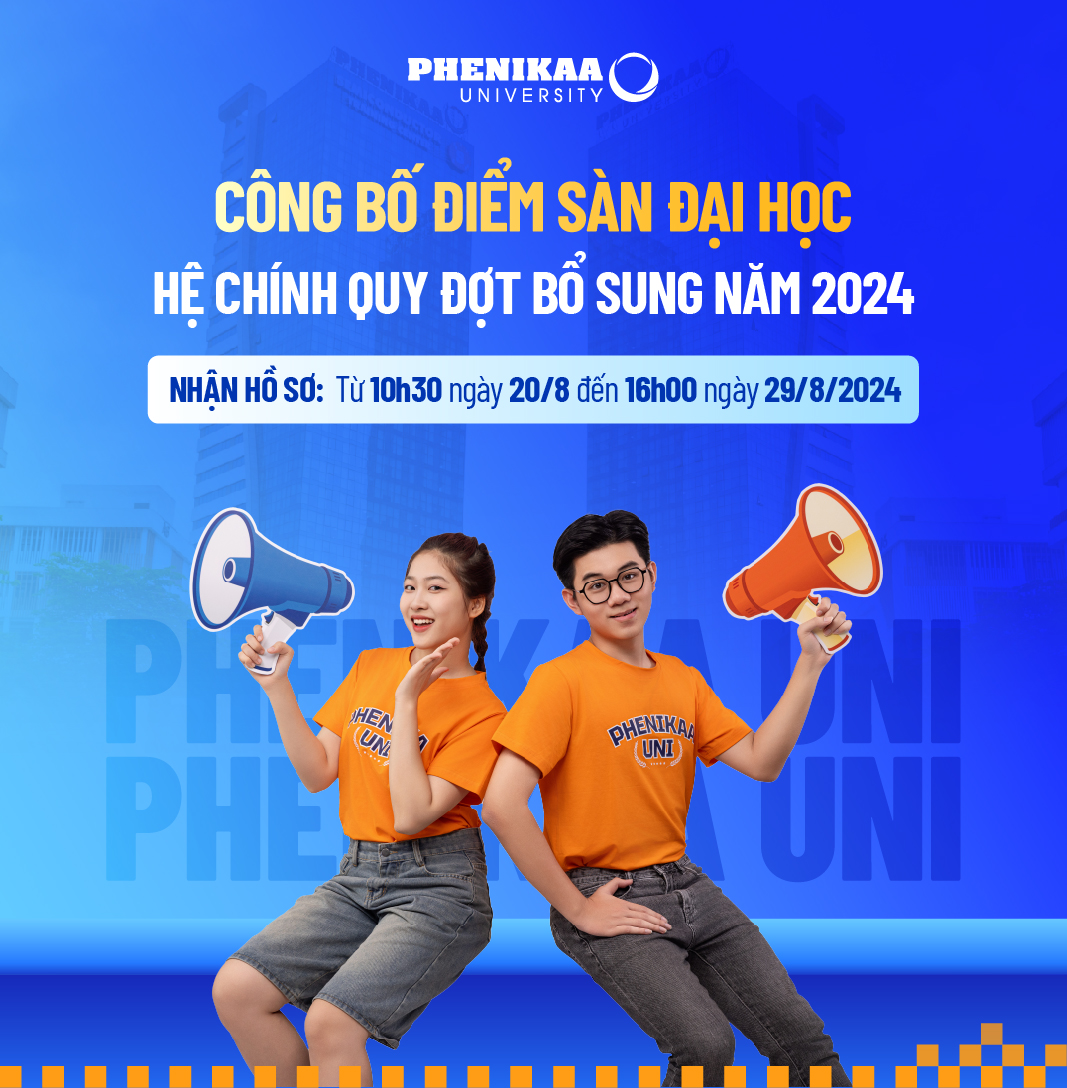 Trường Đại học Phenikaa nhận hồ sơ xét tuyển bổ sung đại học chính quy năm 2024