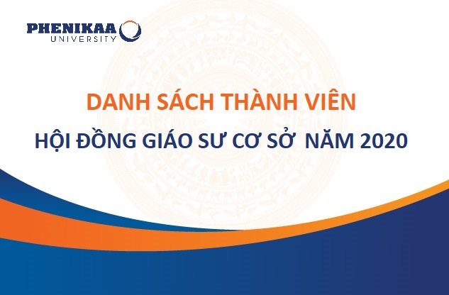 Danh sách thành viên hội đồng giáo sư cơ sở Trường Đại học Phenikaa năm ...