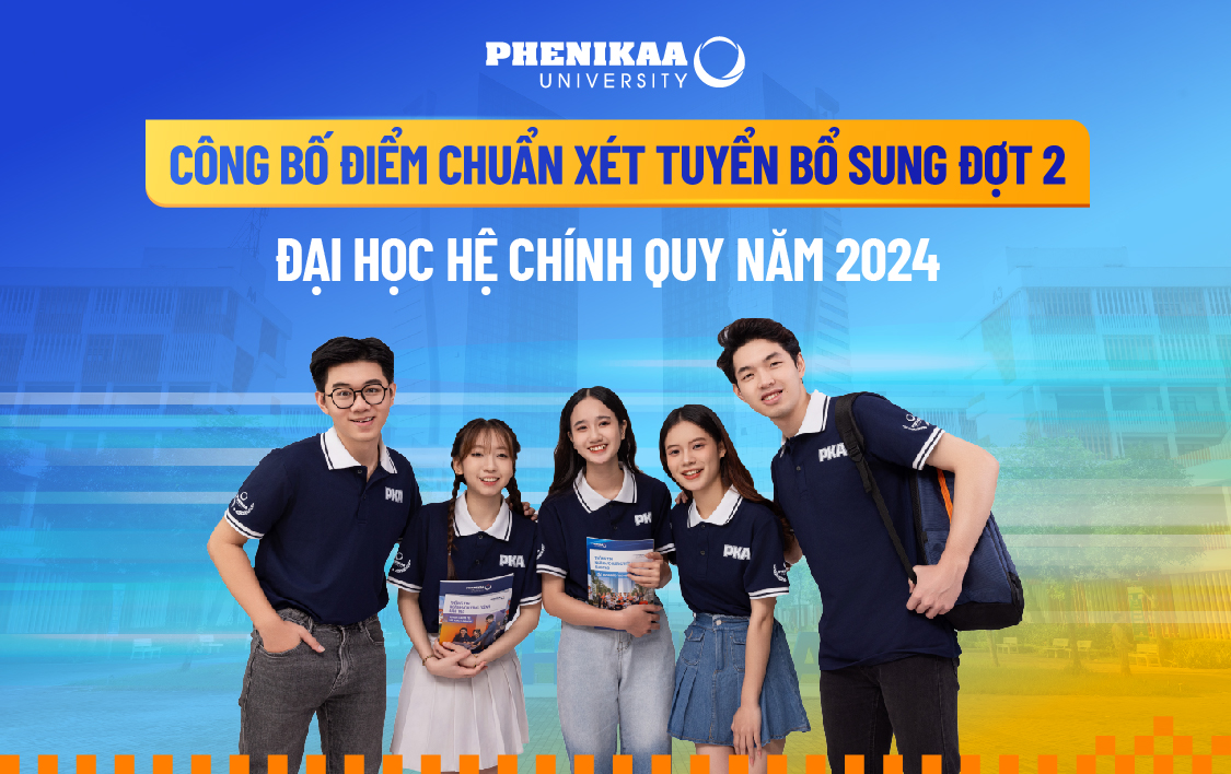 Trường Đại học Phenikaa công bố điểm chuẩn đợt xét tuyển bổ sung đợt 2 đại học hệ chính quy năm 2024