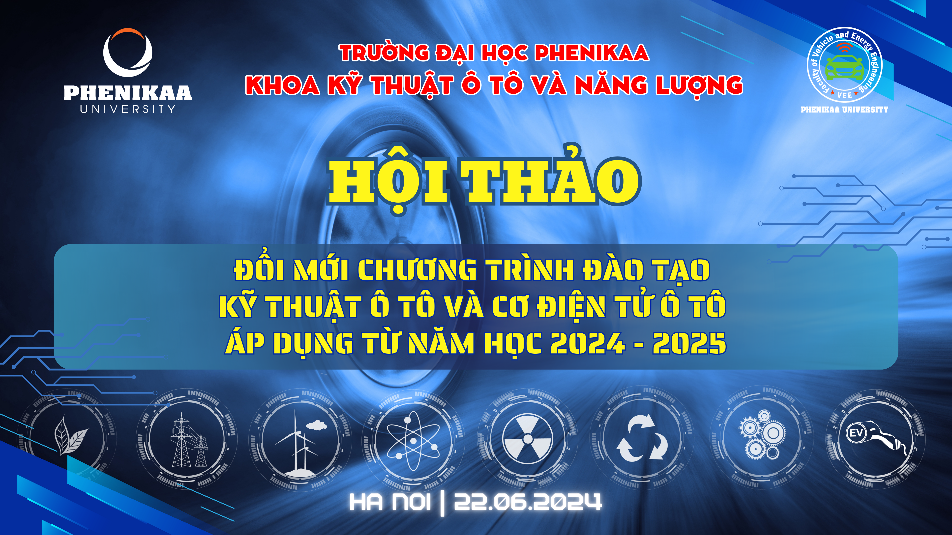 HỘI THẢO ĐỔI MỚI CHƯƠNG TRÌNH ĐÀO TẠO KỸ THUẬT Ô TÔ VÀ CƠ ĐIỆN TỬ Ô TÔ